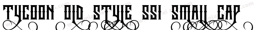 Tycoon Old Style SSi Small Caps字体转换